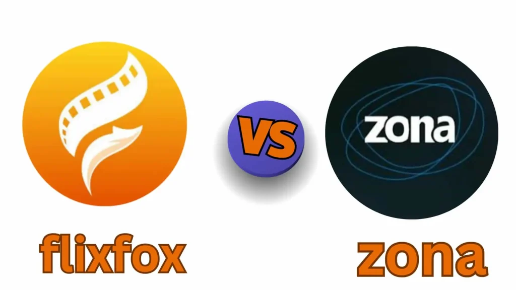 FlixFox Vs Zona: Which One Is Best For Movies & Videos? 1 flixfox vs zona